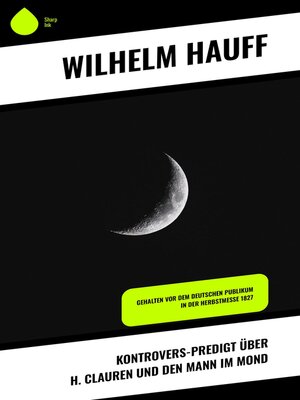 cover image of Kontrovers-Predigt über H. Clauren und den Mann im Mond